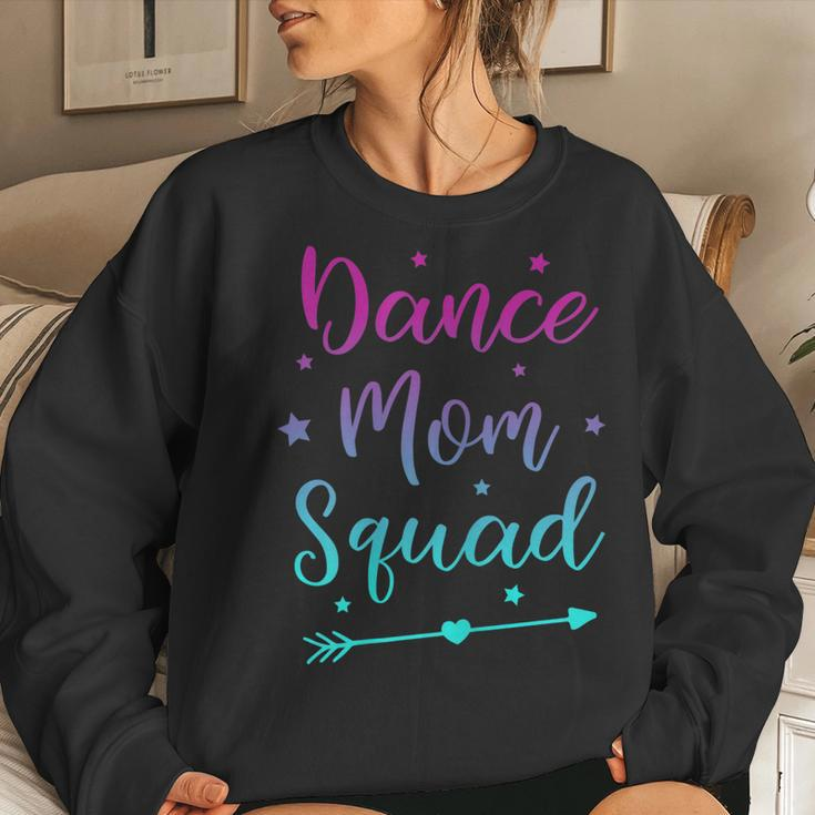 Ballet And Dance Dance Mom Squad Women Sweatshirt Gifts for Her