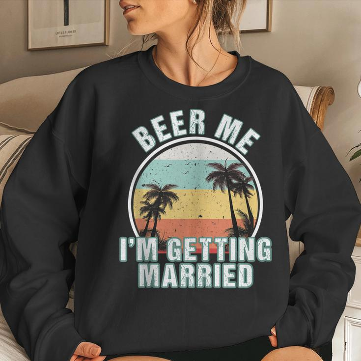 Beer Me Im Getting Married Bachelor Party Apparel For Groom Women Crewneck Graphic Sweatshirt Gifts for Her