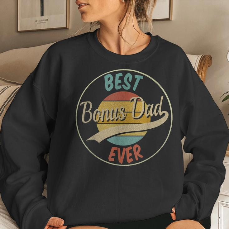Best Bonus Dad Ever From Daughter For Fathers Day Women Sweatshirt Gifts for Her