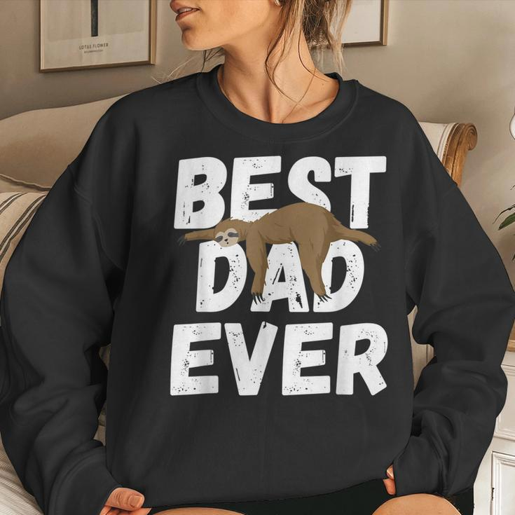 Best Dad Ever Sleeping Sloth Lazy Father Fathers Day Women Sweatshirt Gifts for Her