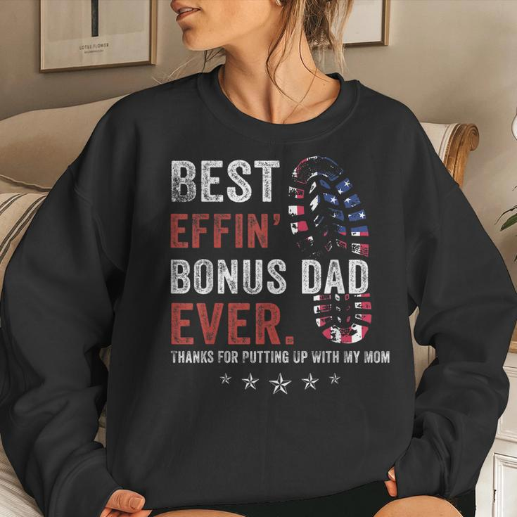 Best Effin’ Bonus Dad Ever Thanks For Putting Up With My Mom Women Sweatshirt Gifts for Her
