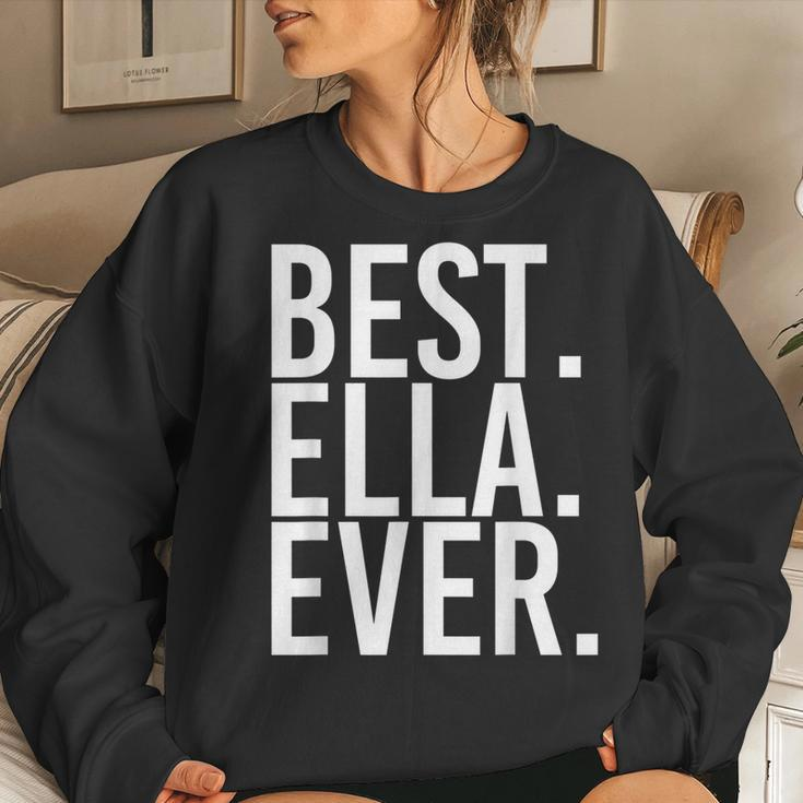 Best Ella Ever Gift Name Funny Personalized Women Women Crewneck Graphic Sweatshirt Gifts for Her