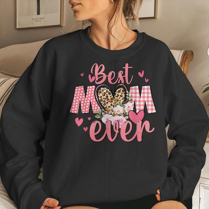 Best Mom Ever From Daughter Son Mom Kids Grandma Women Sweatshirt Gifts for Her