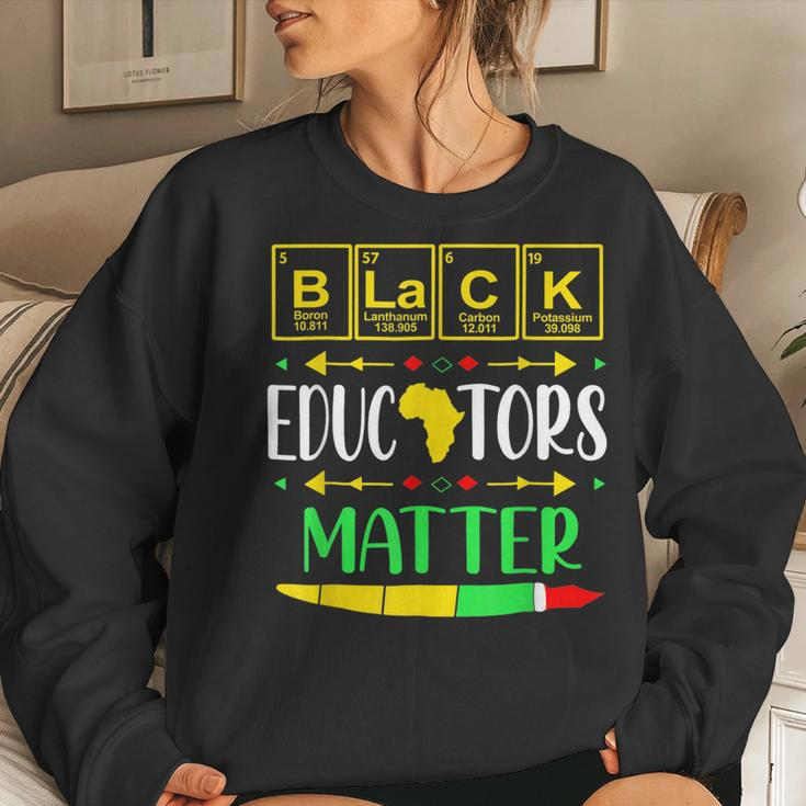 Black Educators Matter History Month Africa Teacher V2 Women Crewneck Graphic Sweatshirt Gifts for Her