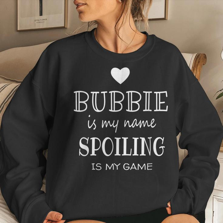 Bubbie Is My Name Graphic For Bubbie Grandma Women Sweatshirt Gifts for Her