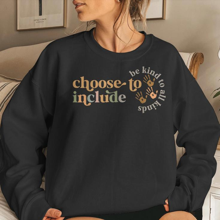 Choose To Include Special Education Teacher Autism Awareness Women Sweatshirt Gifts for Her