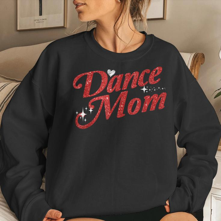 Dancing Mom Clothing - Dance Mom Women Sweatshirt Gifts for Her