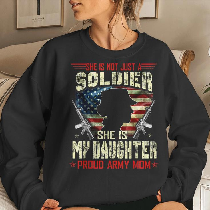 My Daughter Is A Soldier Proud Army Mom Military Women Sweatshirt Gifts for Her
