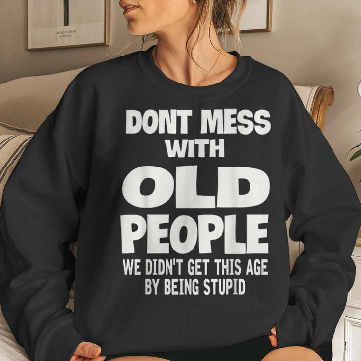 Dont Mess With Old People Funny Mothers Day Father Day Gift Women Crewneck Graphic Sweatshirt Gifts for Her