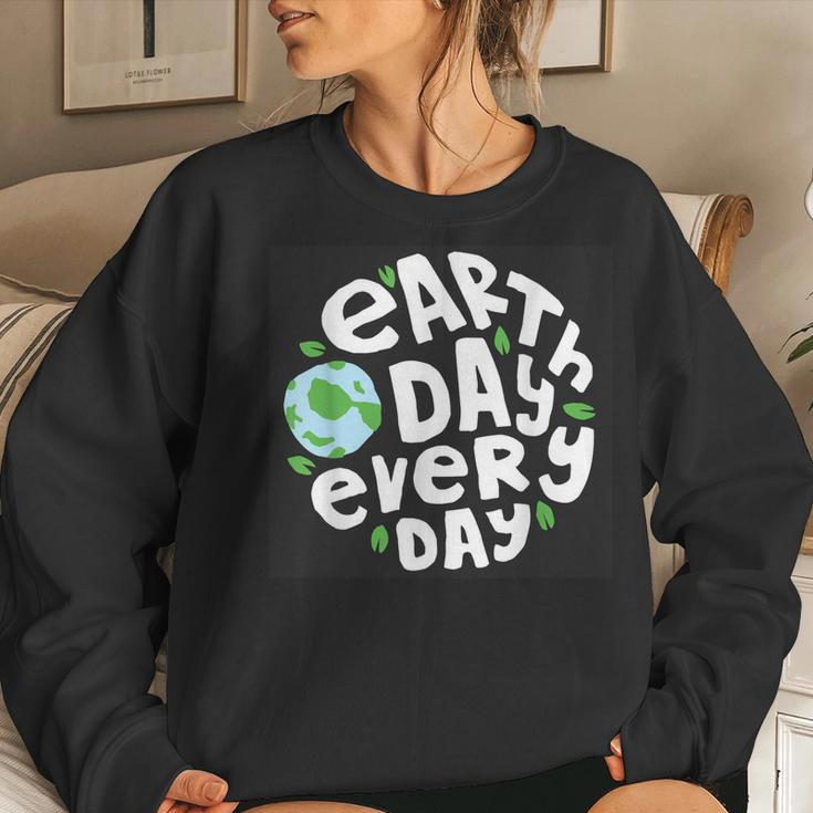 Earthday Every Day Kids Women Men - Happy Earth Day Women Sweatshirt Gifts for Her