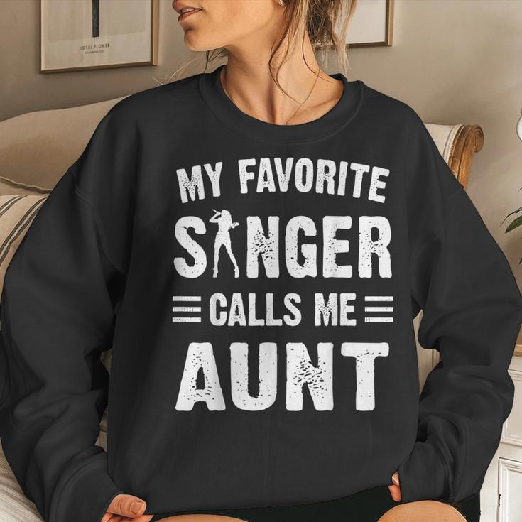 My Favorite Singer Calls Me Aunt Women Sweatshirt Gifts for Her