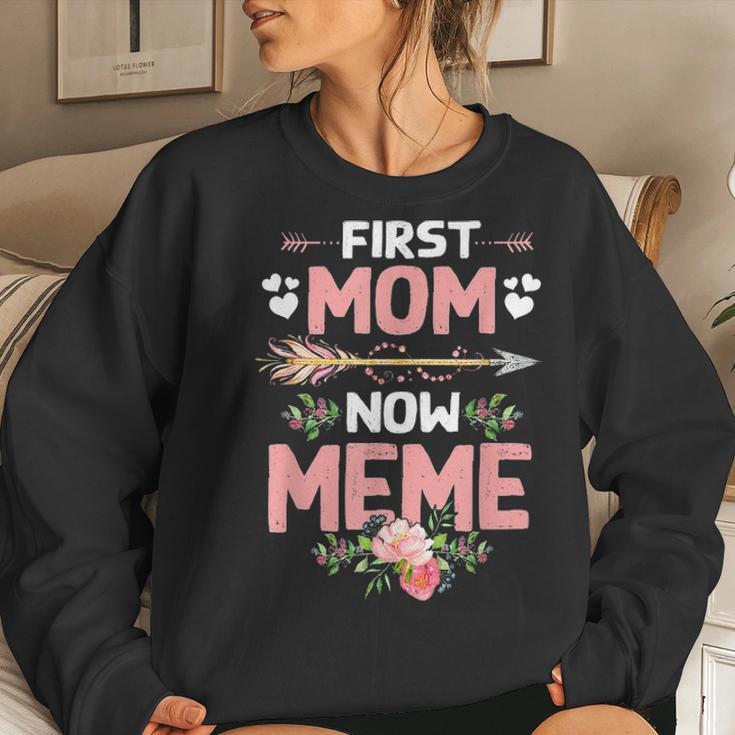 First Mom Now Meme New Meme Gift Mothers Day Women Crewneck Graphic Sweatshirt Gifts for Her