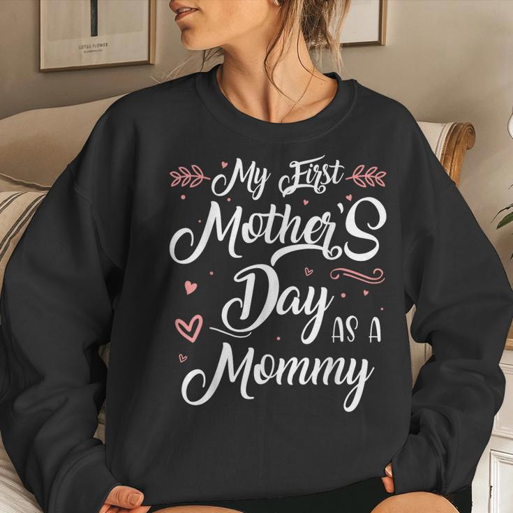 My First As A Mommy New Mom Women Sweatshirt Gifts for Her