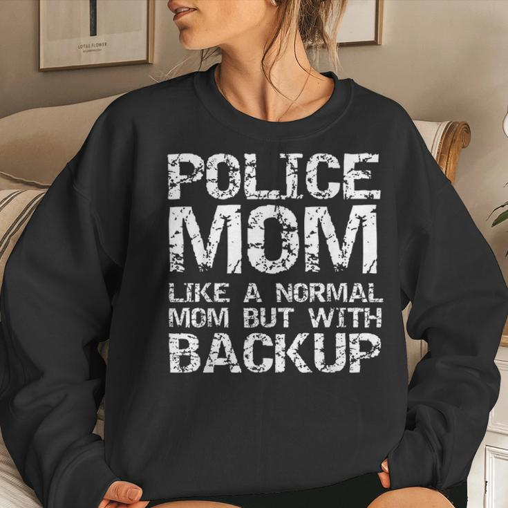 Funny Quote Police Mom Like A Normal Mom But With Backup Women Crewneck Graphic Sweatshirt Gifts for Her