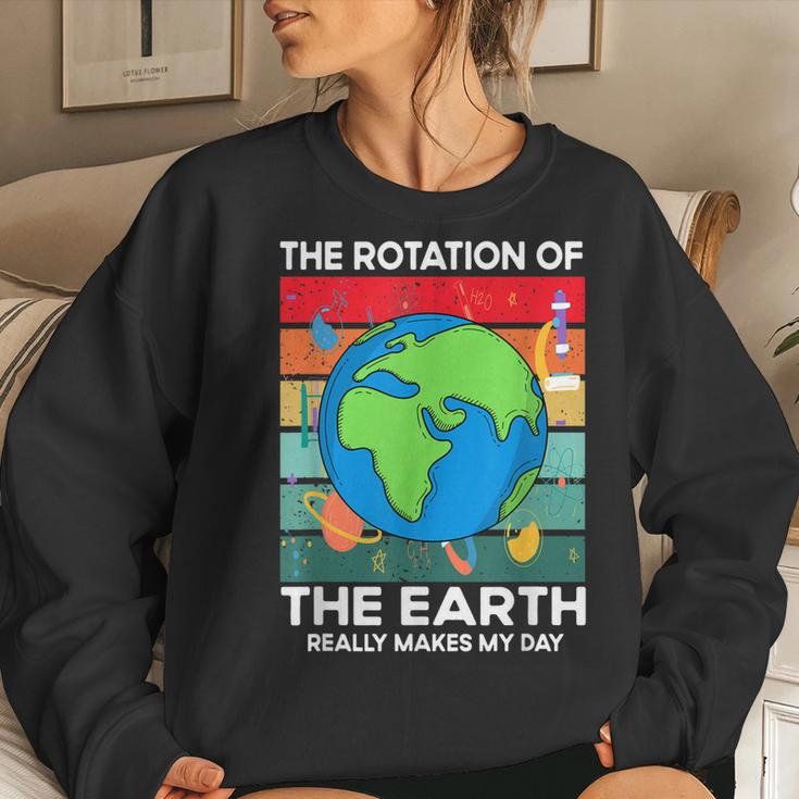Funny Science Rotation Of Earth Makes My Day Space Teacher Women Crewneck Graphic Sweatshirt Gifts for Her