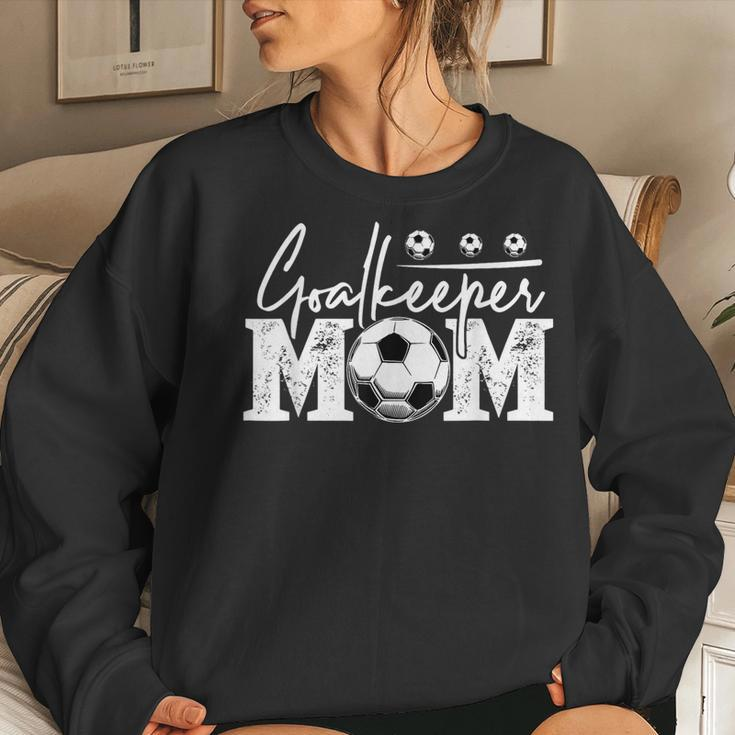Goalkeeper Mom Soccer Goalie Mama Women Women Sweatshirt Gifts for Her