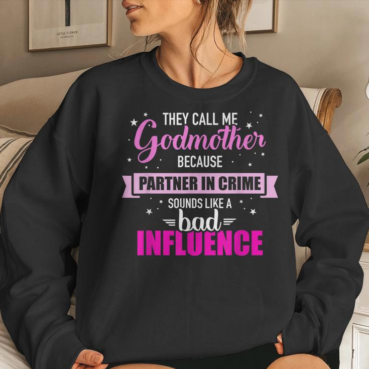 Godmother Because Partner In Crime Sounds Like Bad Influence Women Crewneck Graphic Sweatshirt Gifts for Her