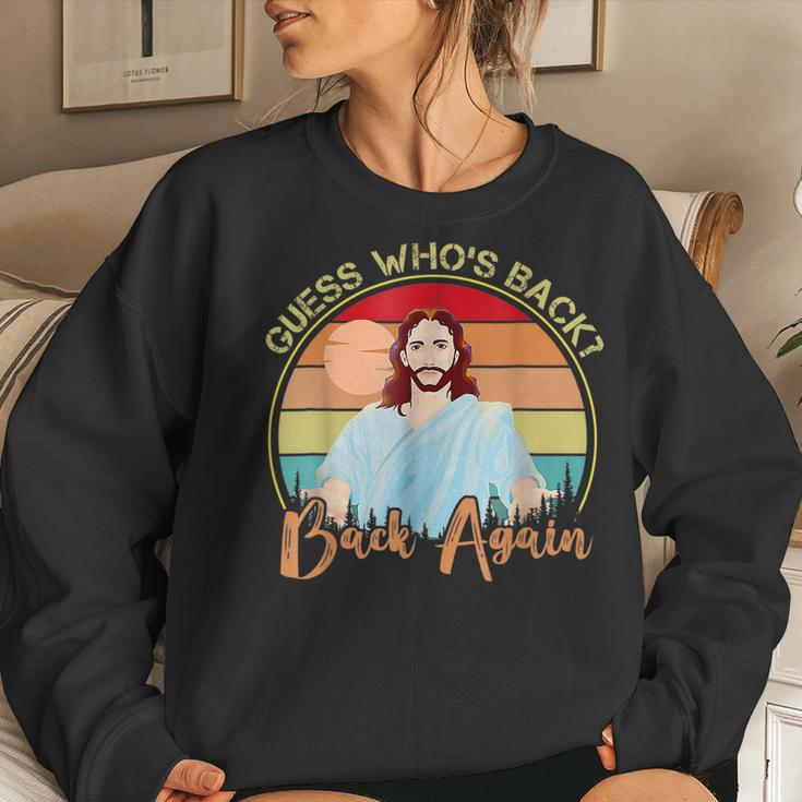 Guess Whos Back_ Happy Easter Jesus Christian Matching Women Sweatshirt Gifts for Her