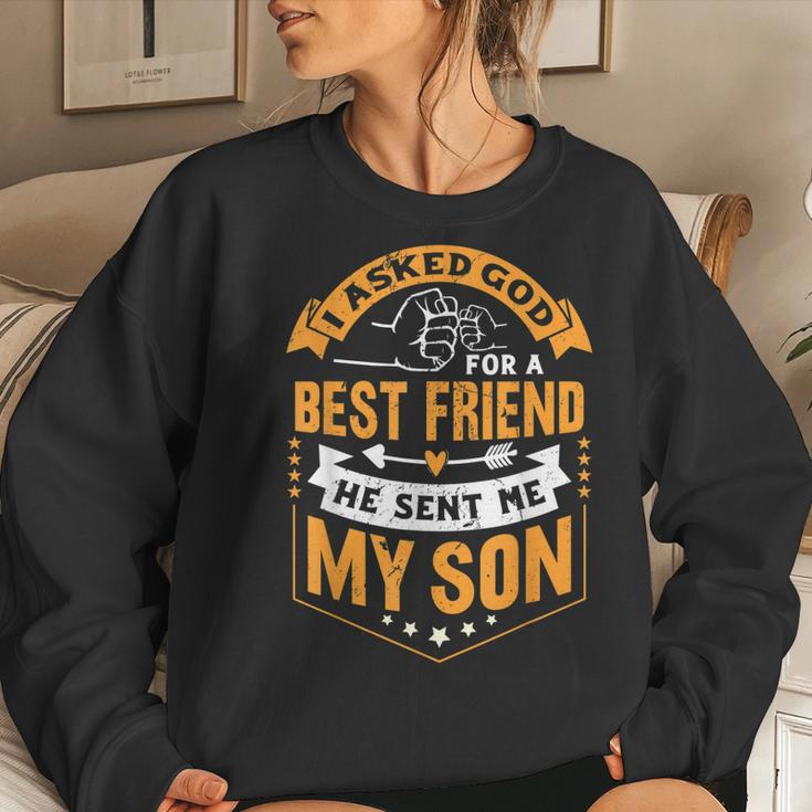 I Asked God For A Best Friend He Sent Me My SonFathers Day Women Crewneck Graphic Sweatshirt Gifts for Her