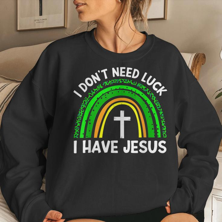 I Dont Need Luck I Have Jesus God St Patricks Day Christian Women Crewneck Graphic Sweatshirt Gifts for Her
