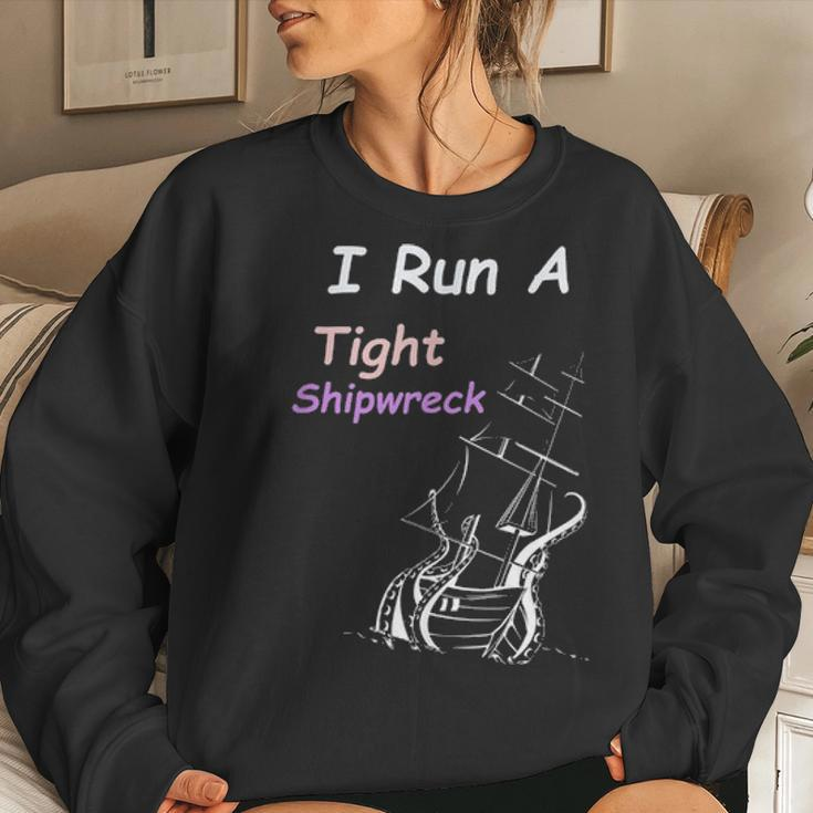 I Run A Tight Shipwreck Household Funny Mom Mothers Day Gift Women Crewneck Graphic Sweatshirt Gifts for Her