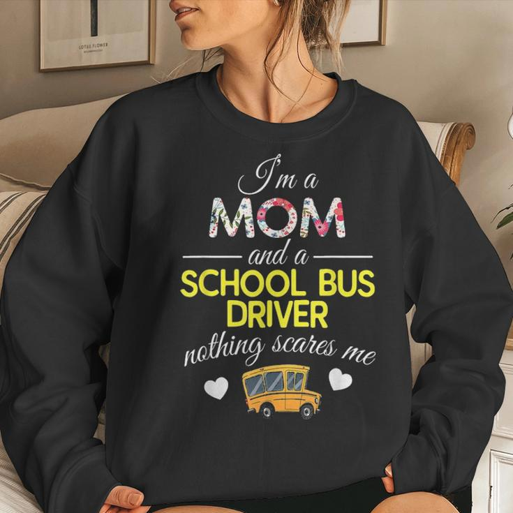 Im A Mom And School Bus Driver Nothing Scares Me Women Crewneck Graphic Sweatshirt Gifts for Her