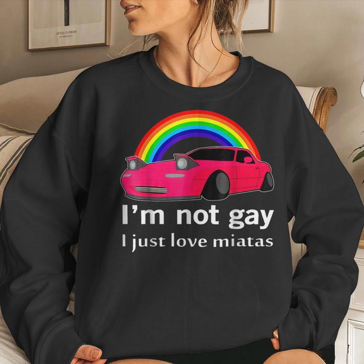 I’M Not Gay I Just Love Miatas Lgbt Rainbow Lesbian Pride Women Sweatshirt Gifts for Her