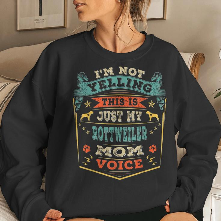 Im Not Yelling This Is Just My Rottweiler Mom Voice Gift Women Crewneck Graphic Sweatshirt Gifts for Her