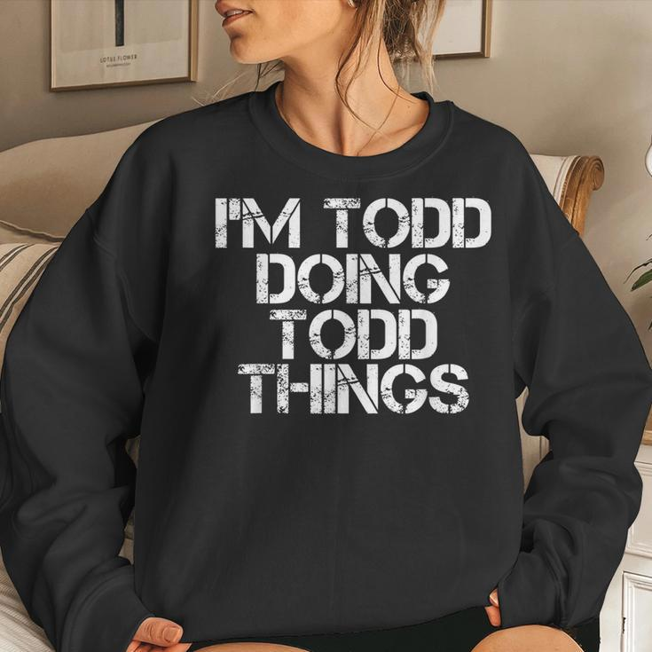 Im Todd Doing Todd Things Funny Christmas Todd Gift Idea Women Crewneck Graphic Sweatshirt Gifts for Her