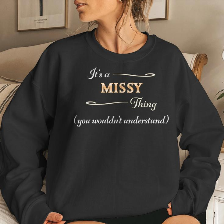 Its A Missy Thing You Wouldnt Understand | Name Gift - Women Crewneck Graphic Sweatshirt Gifts for Her