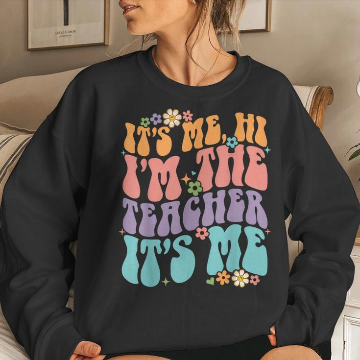 Its Me Hi Im The Teacher Its Me Funny Teacher Women Crewneck Graphic Sweatshirt Gifts for Her