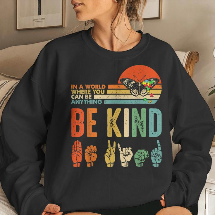 Be Kind Autism Awareness Asl Mom Teacher Kindness Women Sweatshirt Gifts for Her