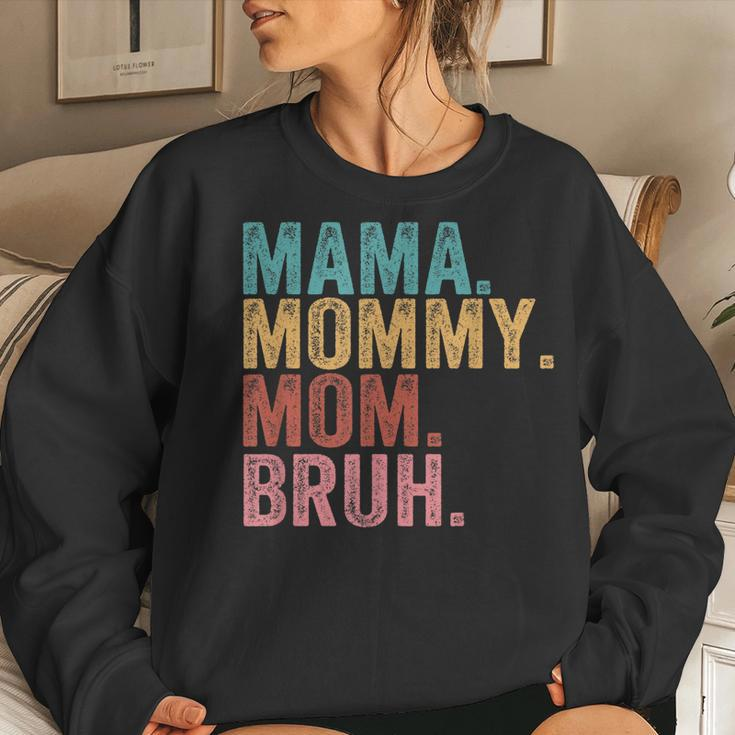 Mama Mommy Mom Bruh Boy Mom Life Women Sweatshirt Gifts for Her