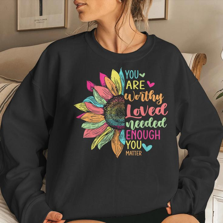 You Matter Be Kind Flower Self Care Mental Health Awareness Women Sweatshirt Gifts for Her