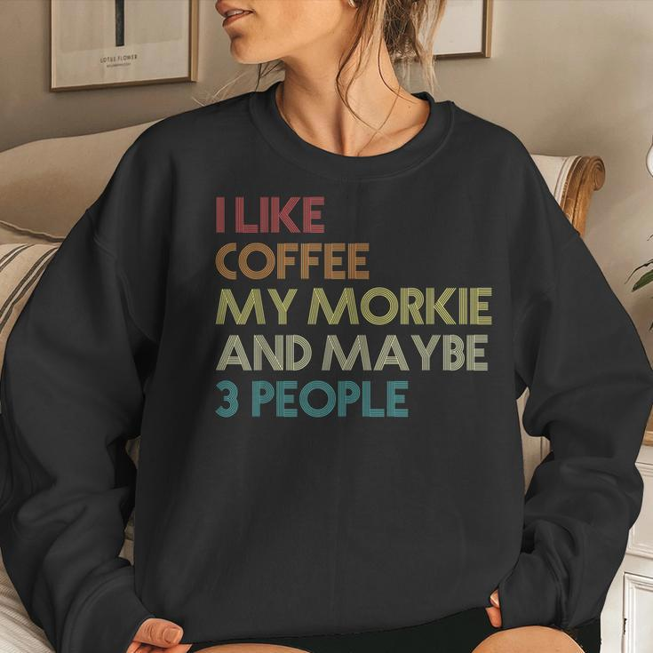 Morkie Dog Owner Coffee Lovers Quote Funny Vintage Retro Women Crewneck Graphic Sweatshirt Gifts for Her