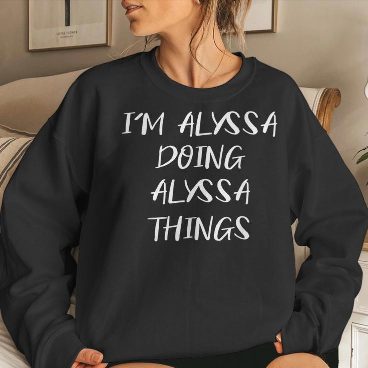 My Names Alyssa Doing Alyssa Things Womens FunnyWomen Crewneck Graphic Sweatshirt Gifts for Her