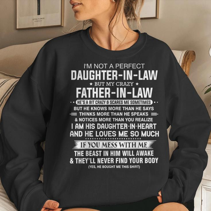 Im Not A Perfect Daughter-In-Law But My Crazy Father-In-Law Women Sweatshirt Gifts for Her