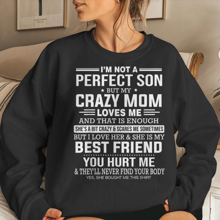 Im Not A Perfect Son But My Crazy Mom Loves Me Women Sweatshirt Gifts for Her
