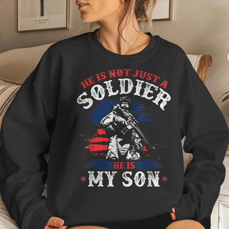 He Is Not A Soldier He Is My Dear Son Army Mom Proud Dad Top Women Sweatshirt Gifts for Her