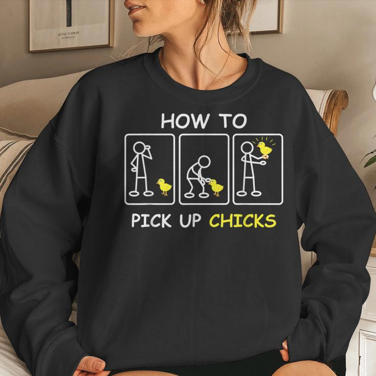 How To Pick Up Chicks Farm Sarcastic Joke Farmer Women Sweatshirt Gifts for Her