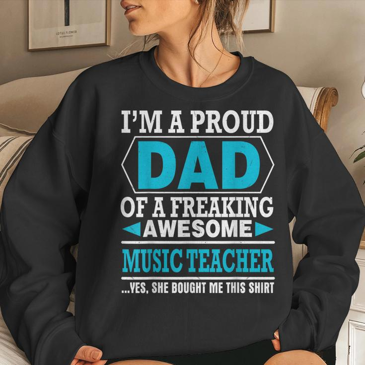 Proud Dad Of Awesome Music Teacher Father Day Women Sweatshirt Gifts for Her