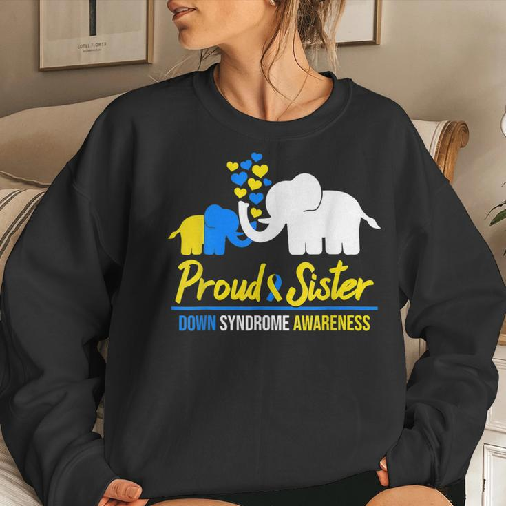 Proud Sister World Down Syndrome Awareness Day Elephant T21 Women Sweatshirt Gifts for Her