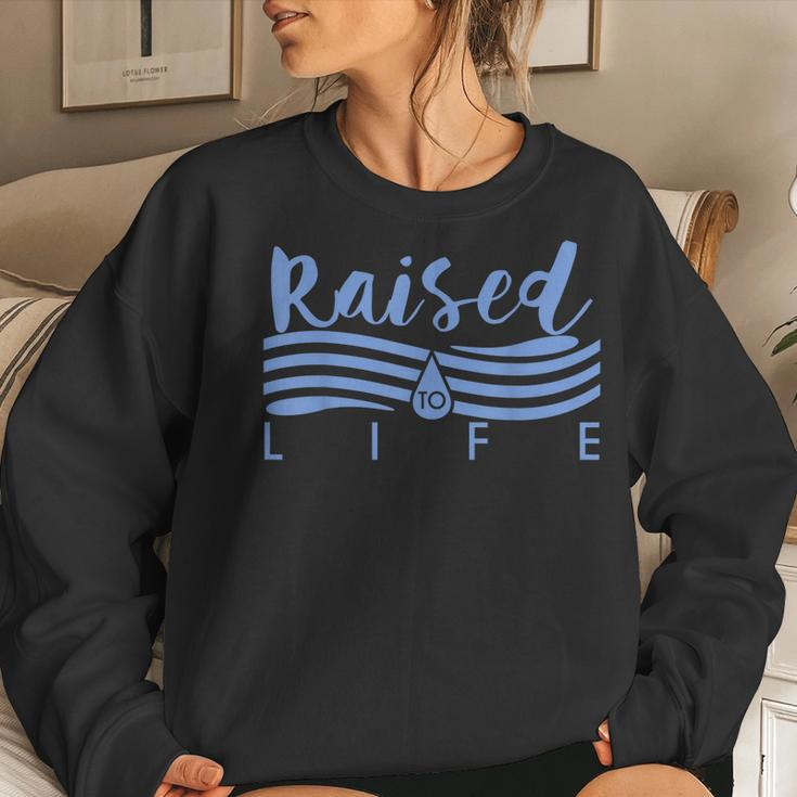 Raised To Life - For Christian Water Baptism Women Sweatshirt Gifts for Her
