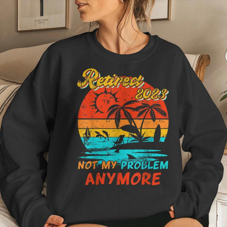 Retired 2023 Not My Problem Anymore Funny Vintage Retirement V14 Women Crewneck Graphic Sweatshirt Gifts for Her