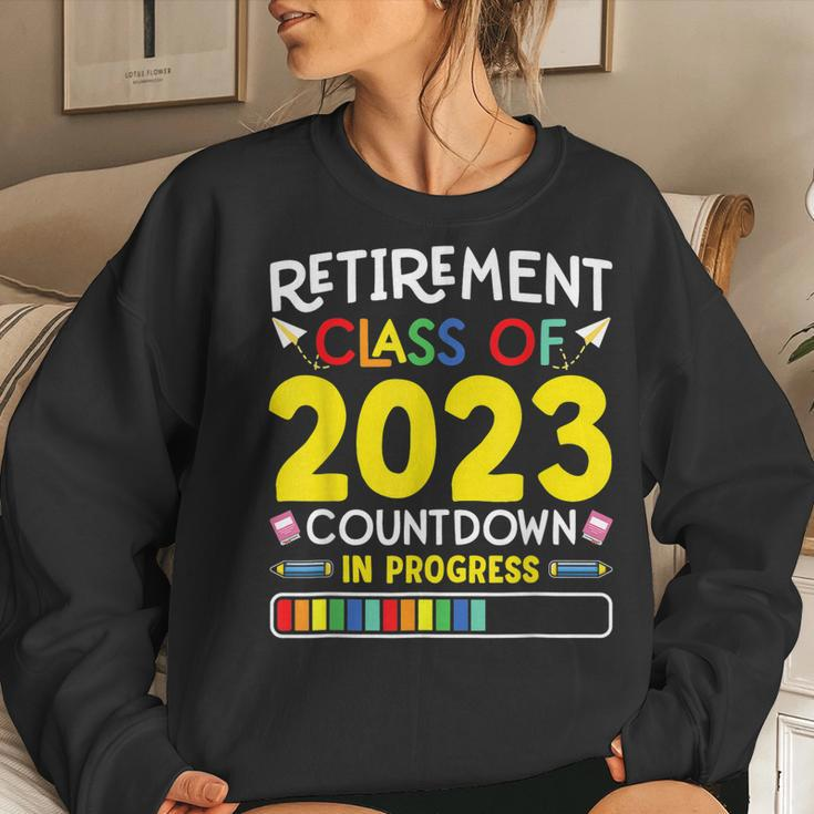 Retirement Class Of 2023 Countdown In Progress Teacher Women Sweatshirt Gifts for Her
