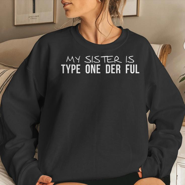 My Sister Is Type One Der Ful Diabetes Awareness Sweatshirt Gifts for Her