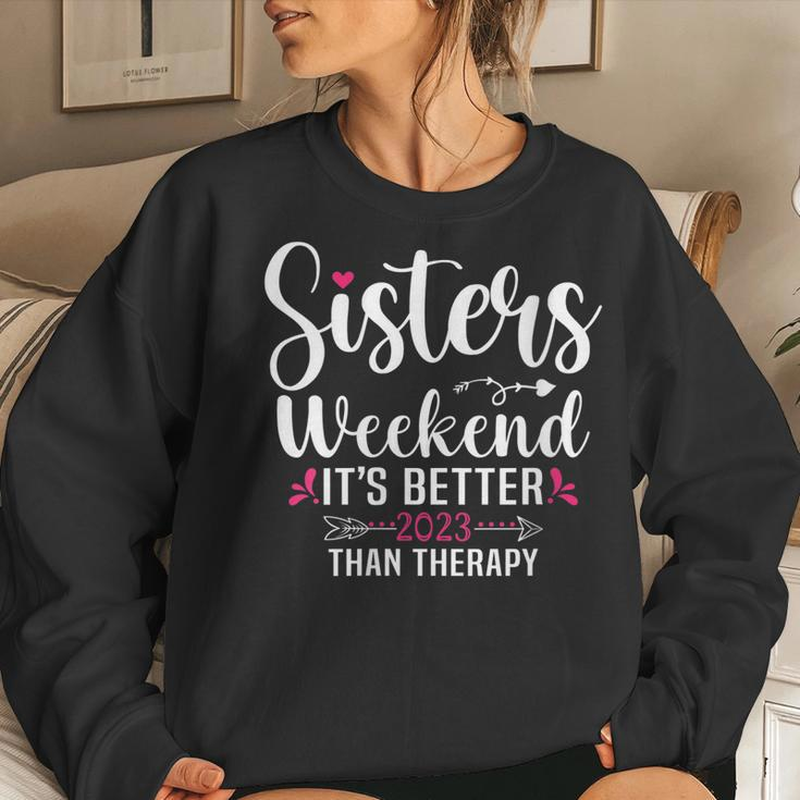 Womens Sisters Weekend Its Better Than Therapy 2023 Vacation Trip Women Sweatshirt Gifts for Her