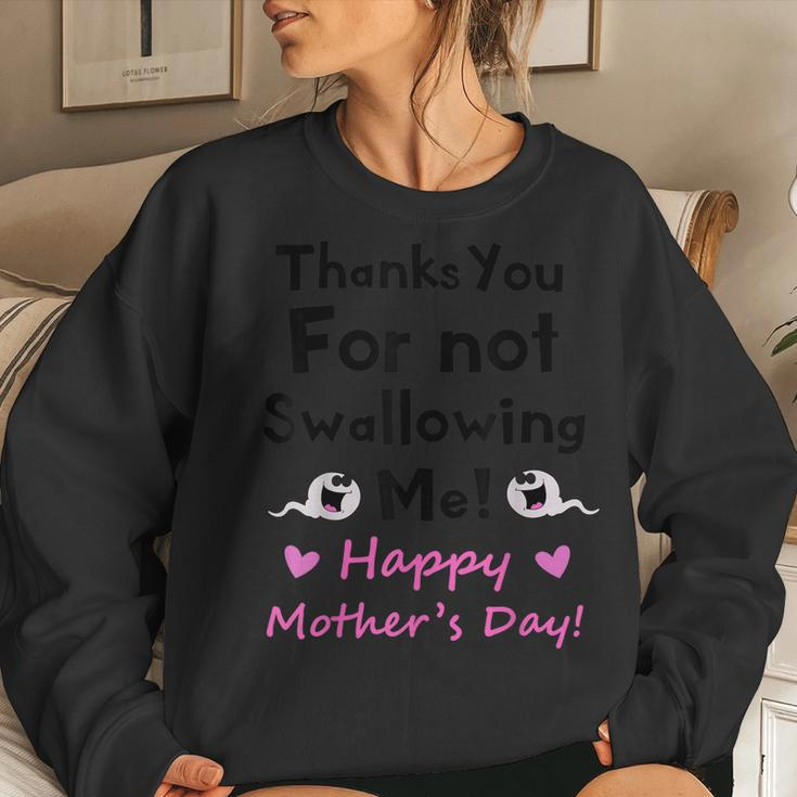 Thanks For Not Swallowing Me Funny Sperm Jokes Mothers Day Women Crewneck Graphic Sweatshirt Gifts for Her