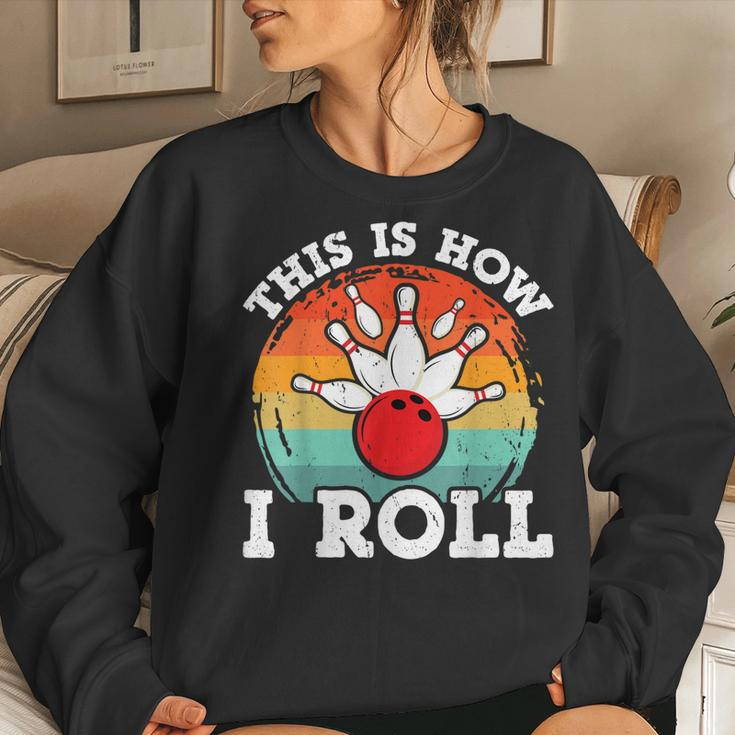 This Is How I Roll Funny Bowling Balls Pin Bowler Vintage Women Crewneck Graphic Sweatshirt Gifts for Her