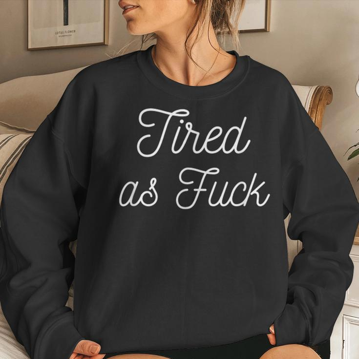 Tired As Fuck Af New Mom Postpartum Mama Mother Gift Funny Women Crewneck Graphic Sweatshirt Gifts for Her